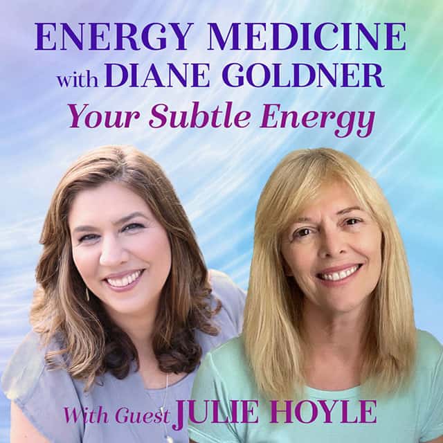 Your Subtle Energy: Can you Feel It? with Guest Julie Hoyle – Ep2